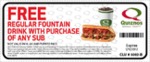 Free regular fountain drink with purchase of any sub