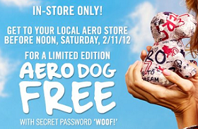 FREE Aerodog Stuffed Toy at Aeropostale Stores FREE Aerodog Stuffed Toy at Aeropostale Stores on Saturday 2/11
