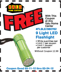 Valu Home LED Flashlight FREE 9 LED Flashlight at Valu Home Centers
