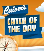 Culvers Catch of The Day FREE North Atlantic Fish Sandwich at Culvers Instant Win Game