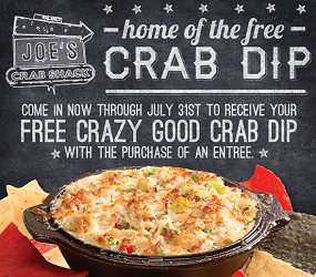 Joes Crab Shack Coupon Joes Crab Shack: FREE Crab Dip with Entree Purchase Coupon