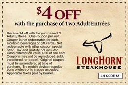 Longhorn Steakhouse 4 off 2 Longhorn Steakhouse: $4 off 2 Entrees Coupon