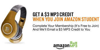Amazom Student MP3 FREE $3 Amazon MP3 Credit For College Students