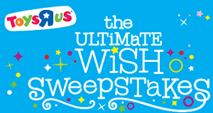 Toys R Us Ultimate Wish Sweepstakes Toys R Us Ultimate Wish Sweepstakes and Instant Win Game